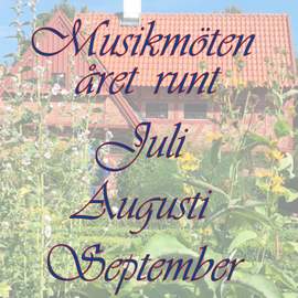 Musikmöten året runt - Juli, Augusti, September