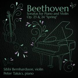 Beethoven: Sonatas for Piano and Violin Op. 23 & 24 'Spring'