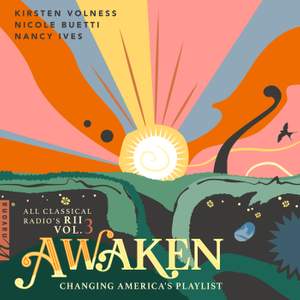 Awaken: All Classical Radio's RII Vol. 3