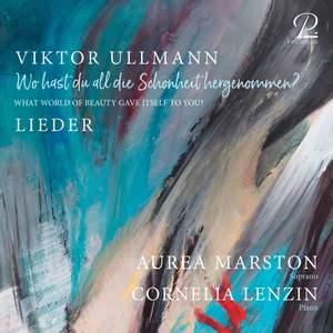Ullmann: 'Wo hast du all die Schönheit hergenommen?' - Lieder