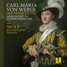 Weber: Der Freischütz arrangirt in Harmoniemusik