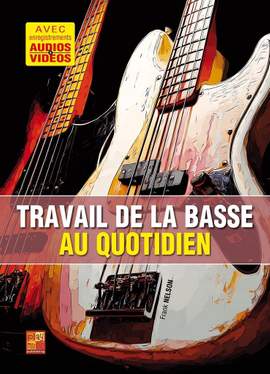 Frank Nelson: Travail de la basse au quotidien