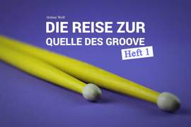 Helmar Weiß: Die Reise zur Quelle des Groove - Heft 1