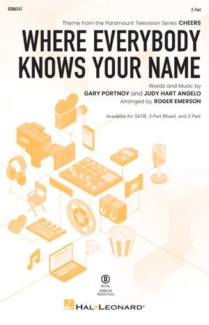 Gary Portnoy/Judy Hart Angelo: Where Everybody Knows Your Name 2-Part Choir