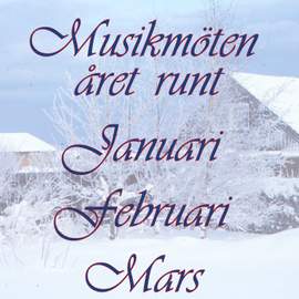 Musikmöten året runt - Januari, Februari, Mars