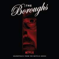 The Boroughs (Soundtrack from the NETFLIX Series)