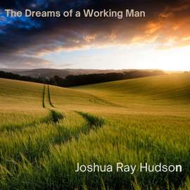 The Dreams Of A Working Man