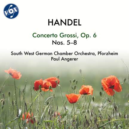 Handel: Concerto Grossi, Op. 6 Nos. 5-8
