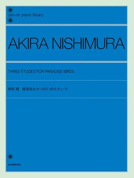 Nishimura, A: Three Etudes for Paradise Birds