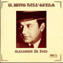 IL MITO DELL'OPERA: ALEXANDER DE SVED