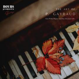 The Art of Gayraud. Piano Music from the Golden Age