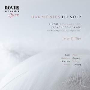 Harmonies Du Soir: Piano Revelations from the Golden Age (Extended Edition)