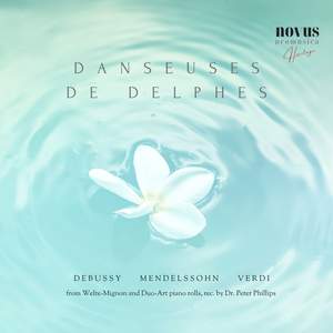 Danseuses De Delphes. Piano Music of Debussy, Mendelssohn and Chopin