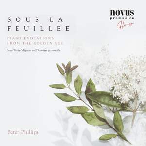 'Sous La Feuillee' - Piano Evocations from the Golden Age