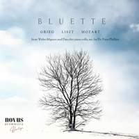 Bluette. Heritage Grieg, Liszt & Mozart