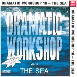 Dramatic Workshop, Vol. 10: The Sea