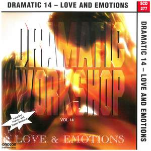 Dramatic Workshop, Vol. 14: Love and Emotions