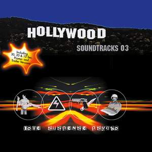 Hollywood Soundtracks, Vol. 3: Love, Suspense & Psycho