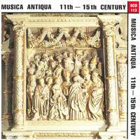 Musica Antiqua: 11Th - 15th Century