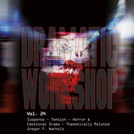 Dramatic Workshop, Vol. 24: Suspense & Emotions