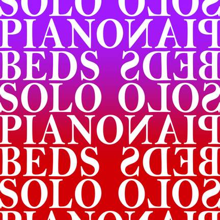Solo Piano Beds