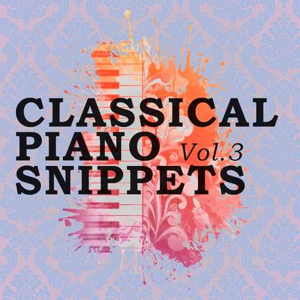 Classical Piano Snippets, Vol. 3