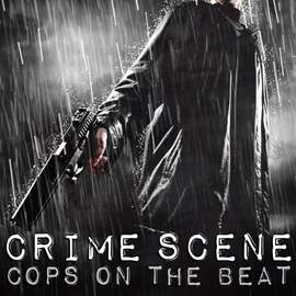 Crime Scene - Cops on the Beat