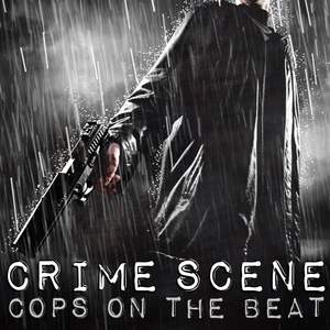 Crime Scene - Cops on the Beat
