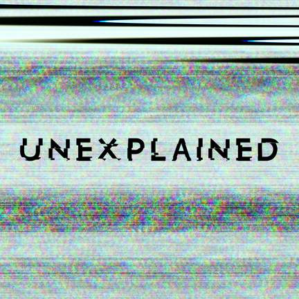 Unexplained