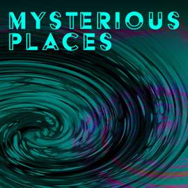 Mysterious Places
