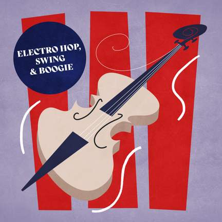 Electro Hop, Swing & Boogie