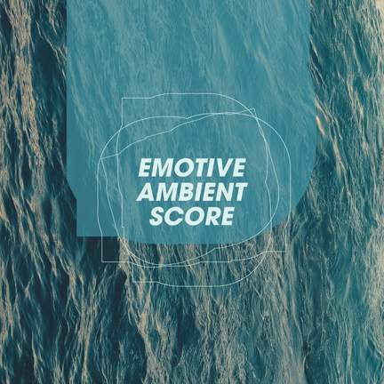Emotive Ambient Score