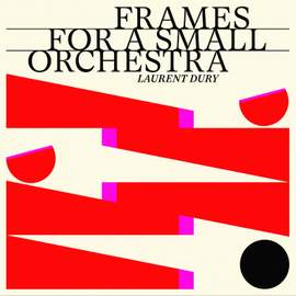 Frames for a Small Orchestra