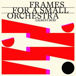 Frames for a Small Orchestra
