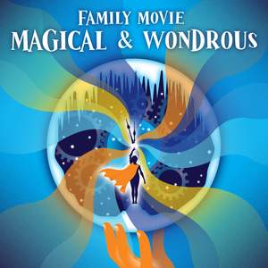 Family Movie: Magical and Wondrous