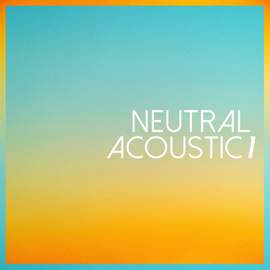 Neutral Acoustic, Vol. 1