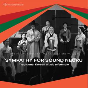 The House Concert Live Collection, Vol. 28: Sympathy for Sound Neuru