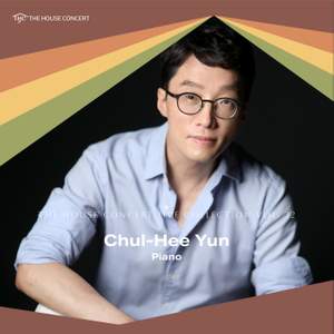 The House Concert Live Collection, Vol. 32: Chul-Hee Yun