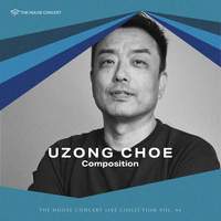 The House Concert Live Collection, Vol. 44: Uzong Choe