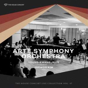 The House Concert Live Collection, Vol. 47: Arte Symphony Orchestra