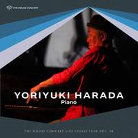 The House Concert Live Collection, Vol. 48: Yoriyuki Harada