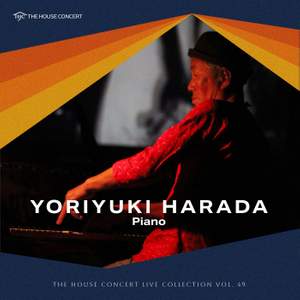 The House Concert Live Collection, Vol. 49: Yoriyuki Harada