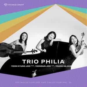 The House Concert Live Collection, Vol. 54: Trio Philia