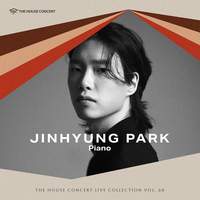 The House Concert Live Collection, Vol. 60: Jinhyung Park