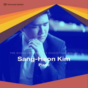 The House Concert Live Collection, Vol. 18: Sang-Heon Kim