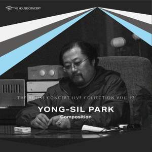The House Concert Live Collection, Vol. 22: Yong-Sil Park