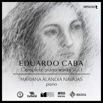 Caba: Complete Piano Works, Vol. 1