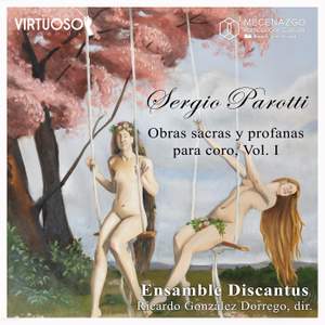 Sergio Parotti: Obras sacras y profanas para coro Vol. 1