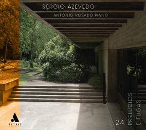 Sérgio Azevedo: 24 Prelúdios e Fugas