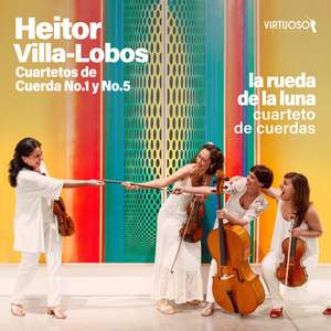 Villa-Lobos: String Quartet No. 1, W099 & String Quartet No. 5, W263